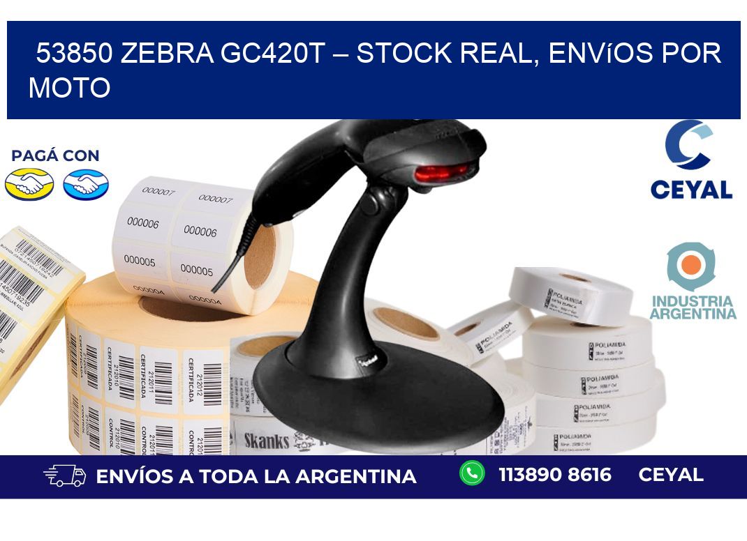 53850 Zebra GC420T – Stock Real, Envíos por Moto