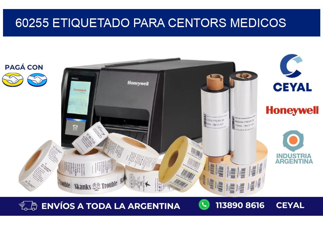 60255 ETIQUETADO PARA CENTORS MEDICOS
