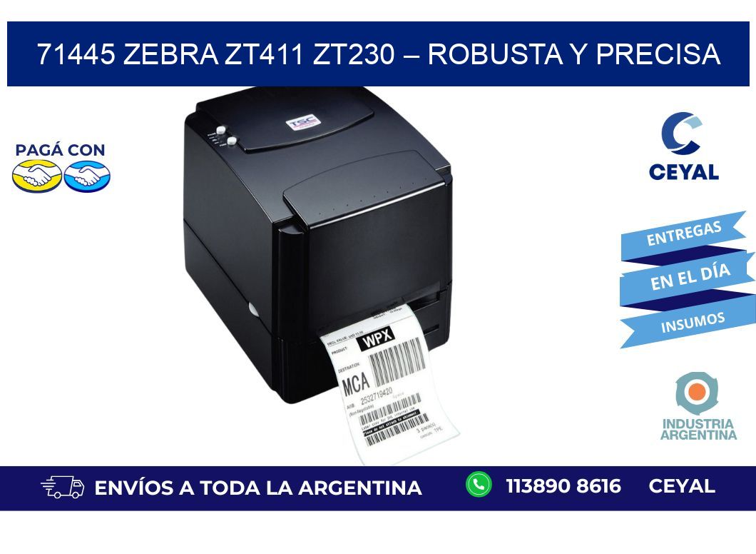 71445 Zebra ZT411 ZT230 – Robusta y Precisa