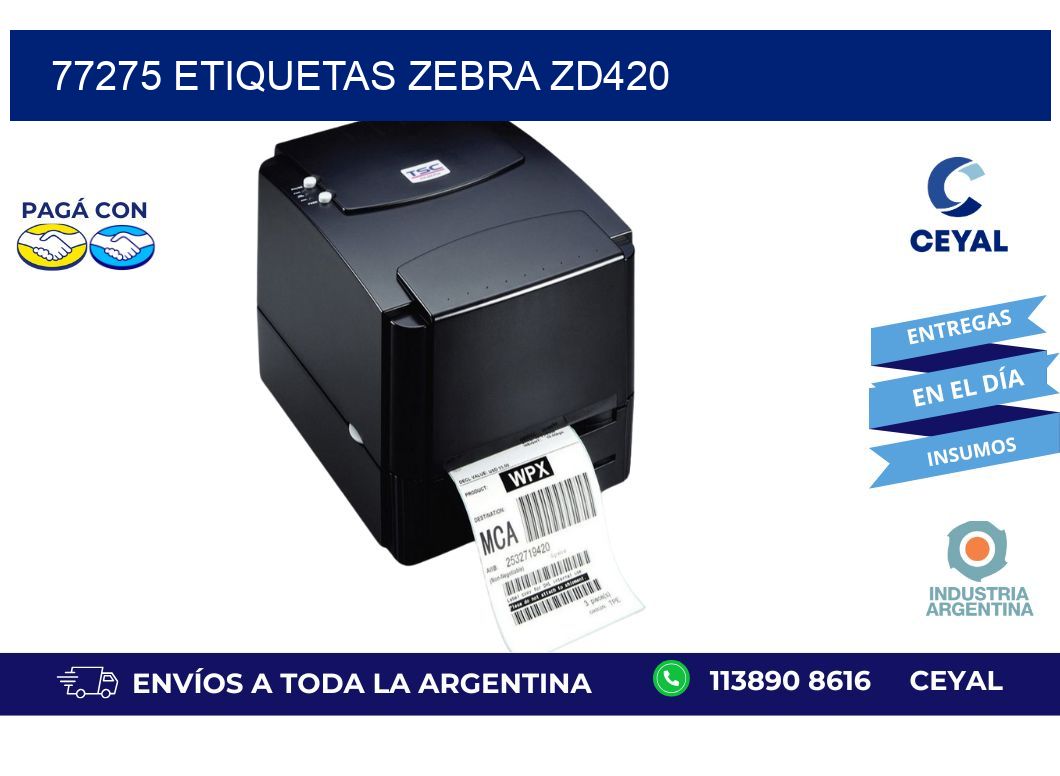 77275 ETIQUETAS ZEBRA ZD420