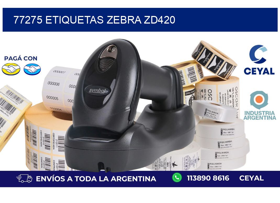 77275 ETIQUETAS ZEBRA ZD420