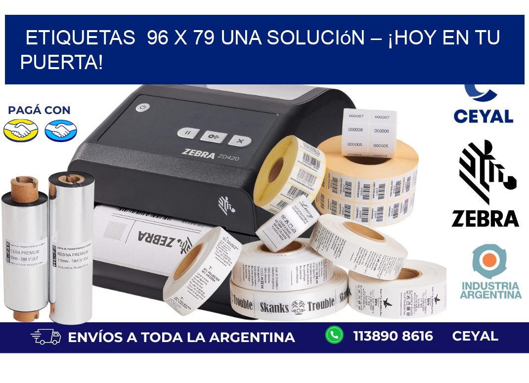 Etiquetas  96 x 79 Una Solución – ¡Hoy en tu Puerta!