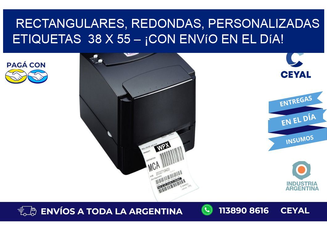 Rectangulares, Redondas, Personalizadas etiquetas  38 x 55 – ¡Con Envío en el Día!