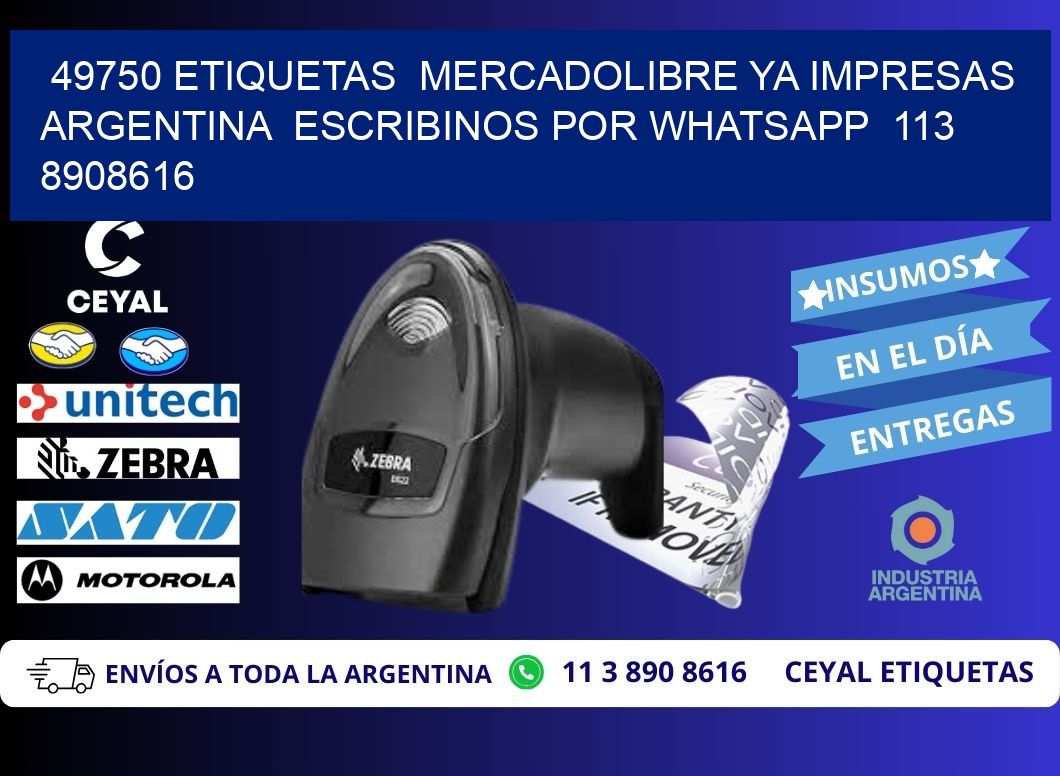 49750 ETIQUETAS  MERCADOLIBRE YA IMPRESAS ARGENTINA  ESCRIBINOS POR WHATSAPP  113 8908616