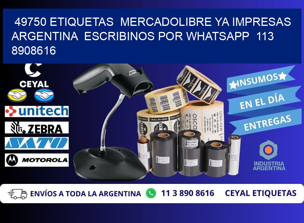 49750 ETIQUETAS  MERCADOLIBRE YA IMPRESAS ARGENTINA  ESCRIBINOS POR WHATSAPP  113 8908616