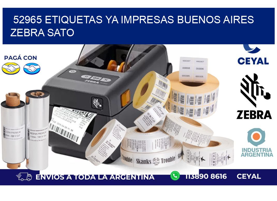 52965 ETIQUETAS YA IMPRESAS BUENOS AIRES ZEBRA SATO