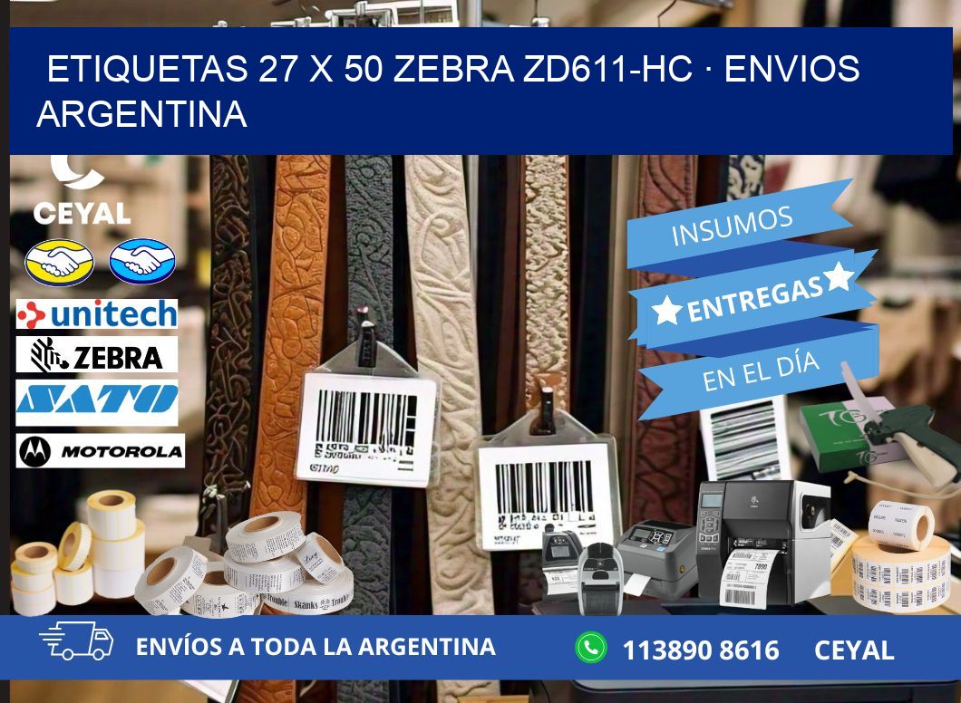 ETIQUETAS 27 x 50 ZEBRA ZD611-HC · ENVIOS ARGENTINA