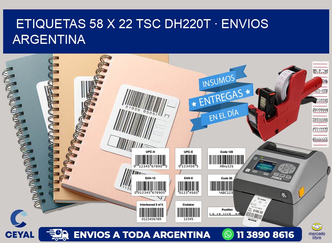 ETIQUETAS 58 x 22 TSC DH220T · ENVIOS ARGENTINA