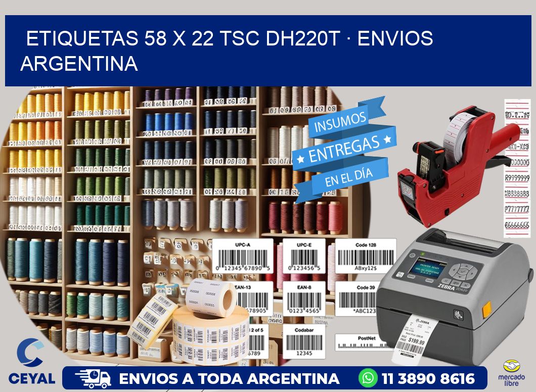 ETIQUETAS 58 x 22 TSC DH220T · ENVIOS ARGENTINA