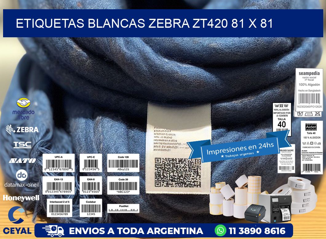 ETIQUETAS BLANCAS ZEBRA ZT420 81 x 81