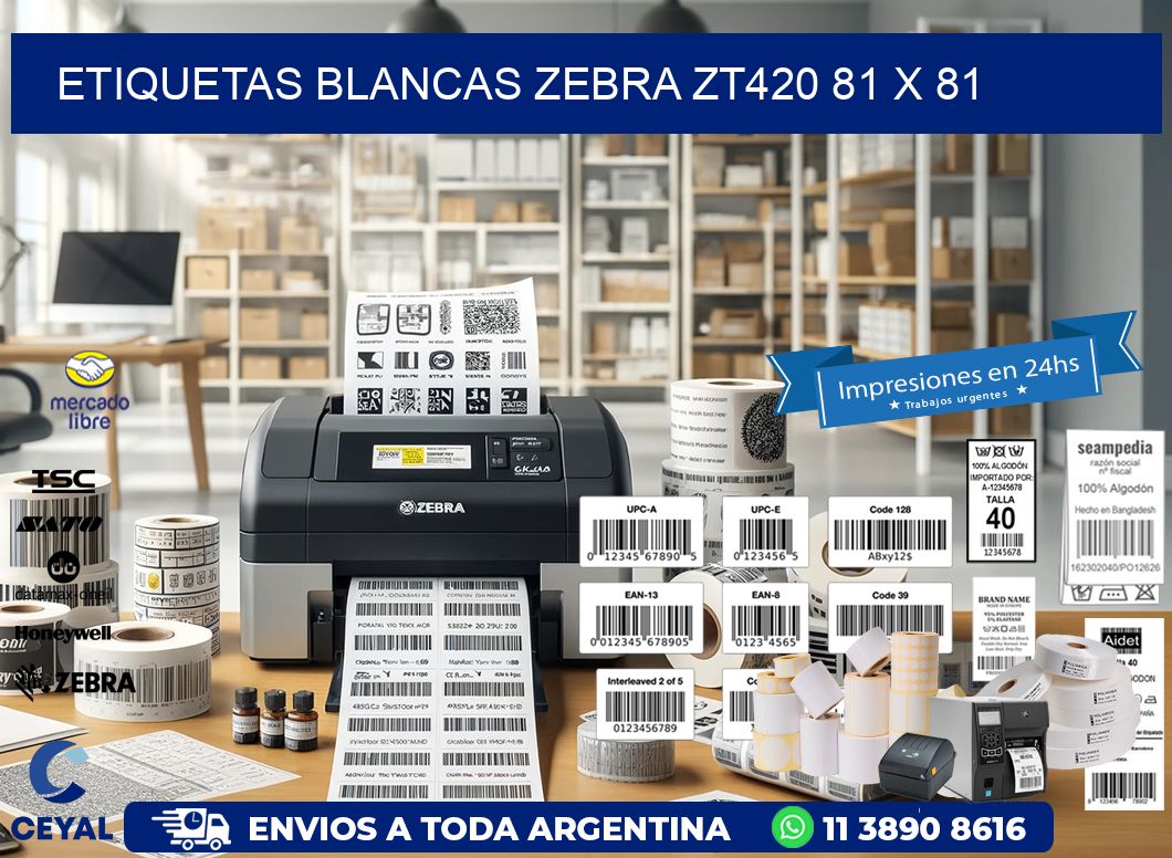 ETIQUETAS BLANCAS ZEBRA ZT420 81 x 81