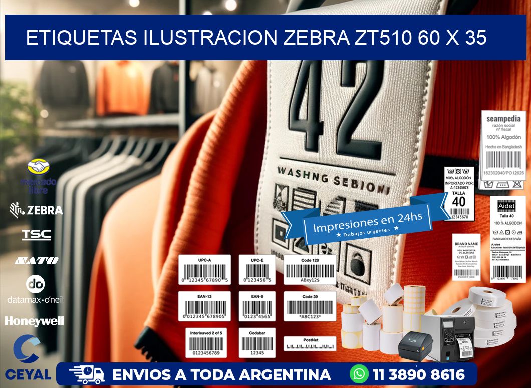 ETIQUETAS ILUSTRACION ZEBRA ZT510 60 x 35