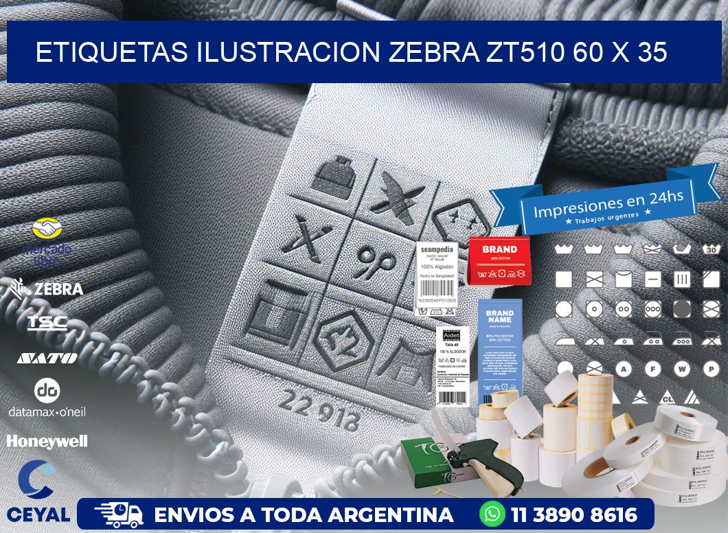 ETIQUETAS ILUSTRACION ZEBRA ZT510 60 x 35