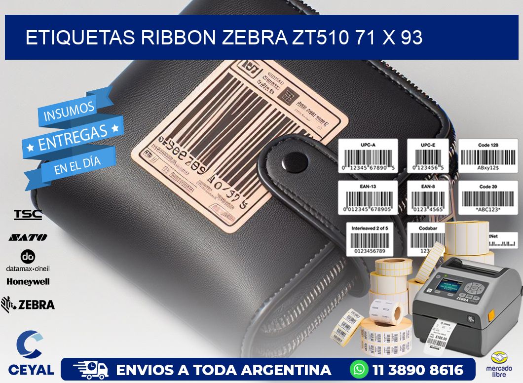 ETIQUETAS RIBBON Zebra ZT510 71 x 93