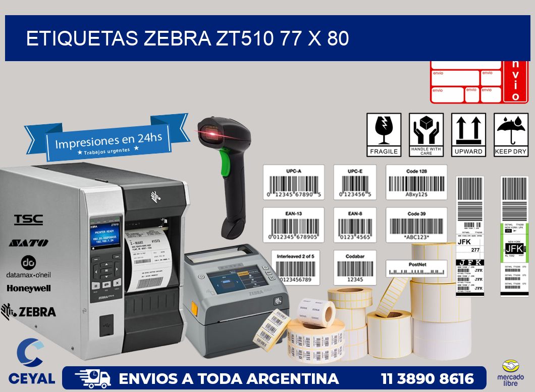 ETIQUETAS Zebra ZT510 77 x 80