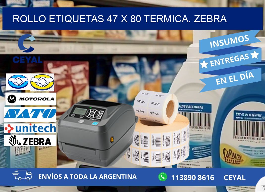 Rollo etiquetas 47 x 80 termica. zebra