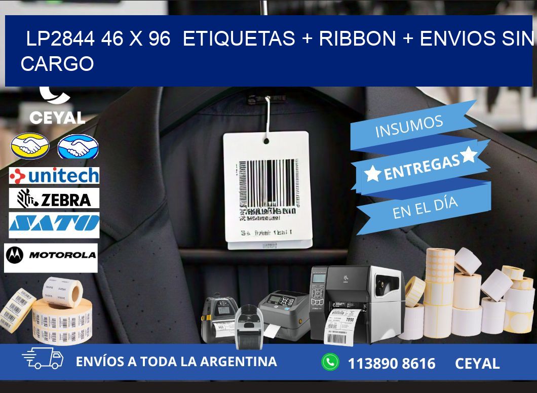 LP2844 46 x 96  etiquetas + ribbon + envios sin cargo