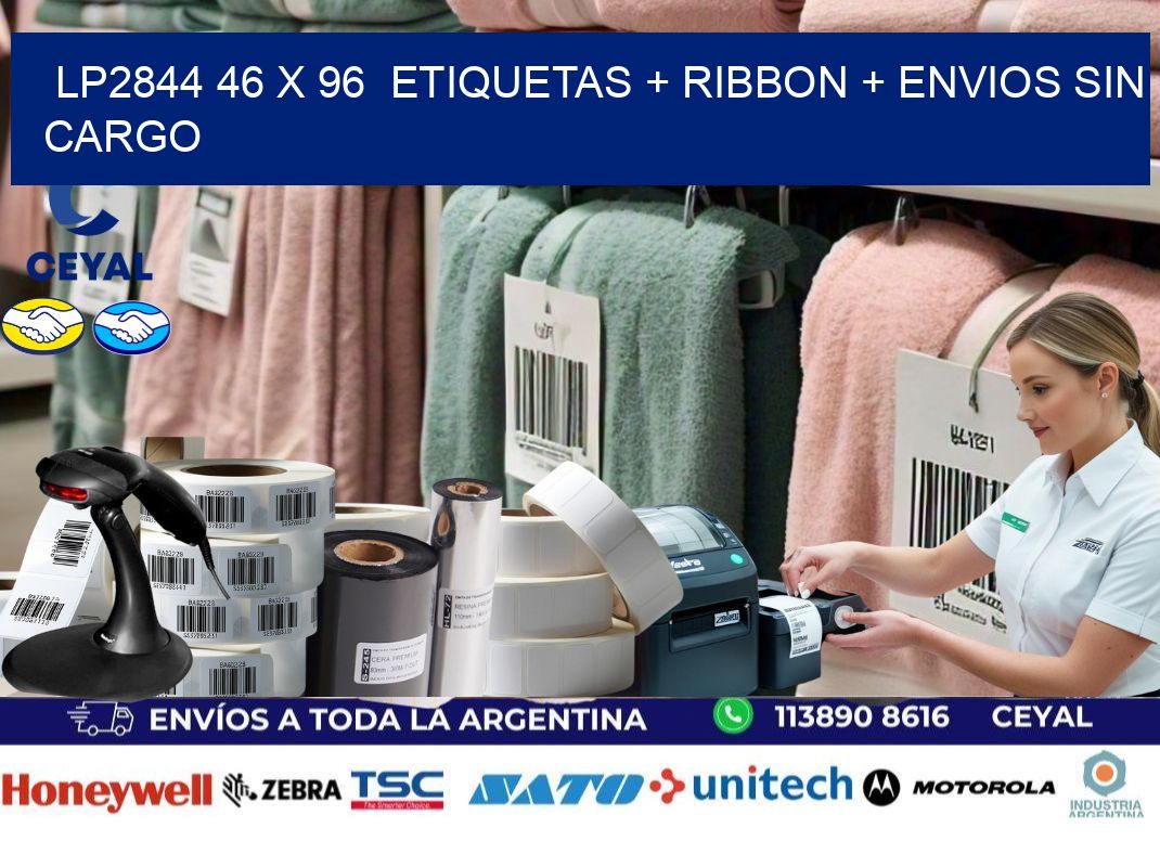 LP2844 46 x 96  etiquetas + ribbon + envios sin cargo