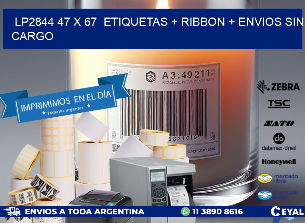 LP2844 47 x 67  etiquetas + ribbon + envios sin cargo