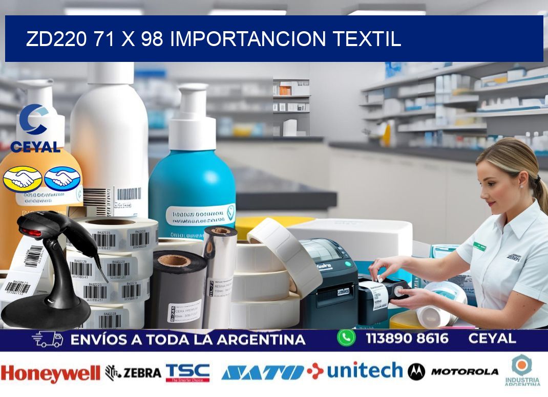 ZD220 71 x 98 IMPORTANCION TEXTIL