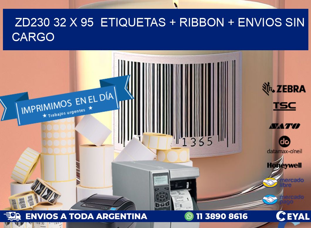 ZD230 32 x 95  etiquetas + ribbon + envios sin cargo