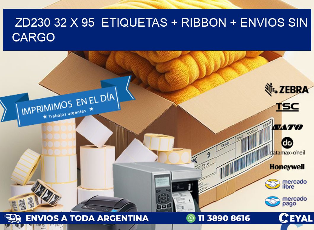 ZD230 32 x 95  etiquetas + ribbon + envios sin cargo