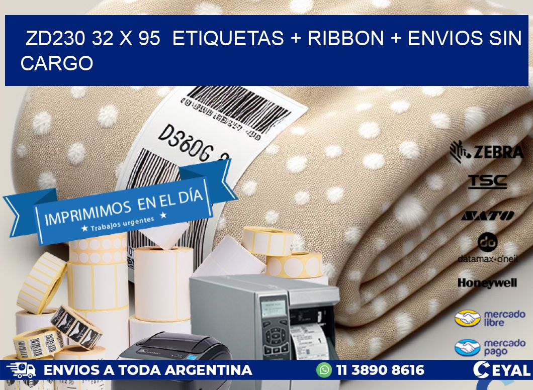 ZD230 32 x 95  etiquetas + ribbon + envios sin cargo