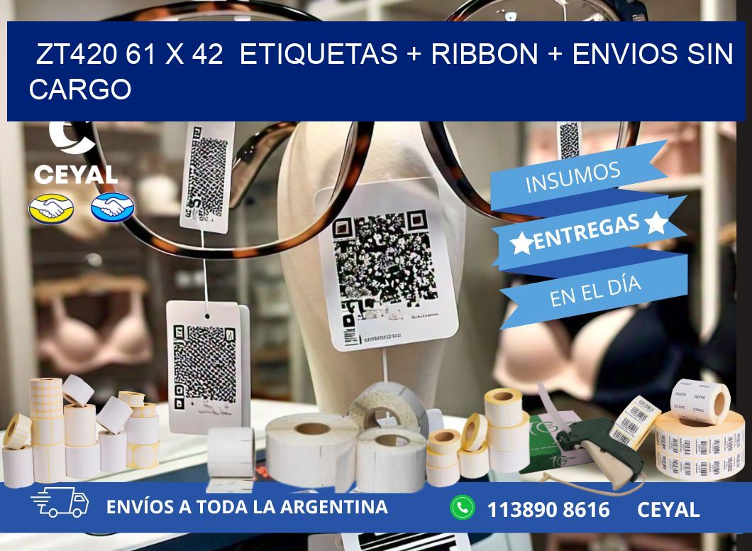 ZT420 61 x 42 etiquetas + ribbon + envios sin cargo