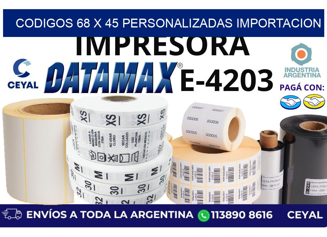 codigos 68 x 45 personalizadas importacion