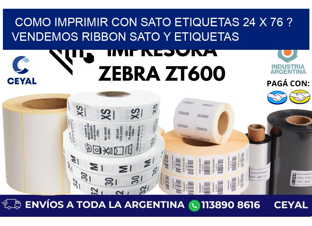 como imprimir con sato etiquetas 24 x 76 ? vendemos ribbon sato y etiquetas