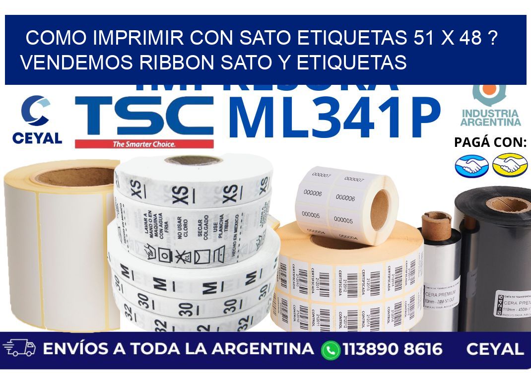 como imprimir con sato etiquetas 51 x 48 ? vendemos ribbon sato y etiquetas