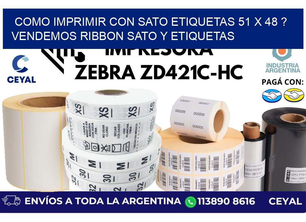 como imprimir con sato etiquetas 51 x 48 ? vendemos ribbon sato y etiquetas