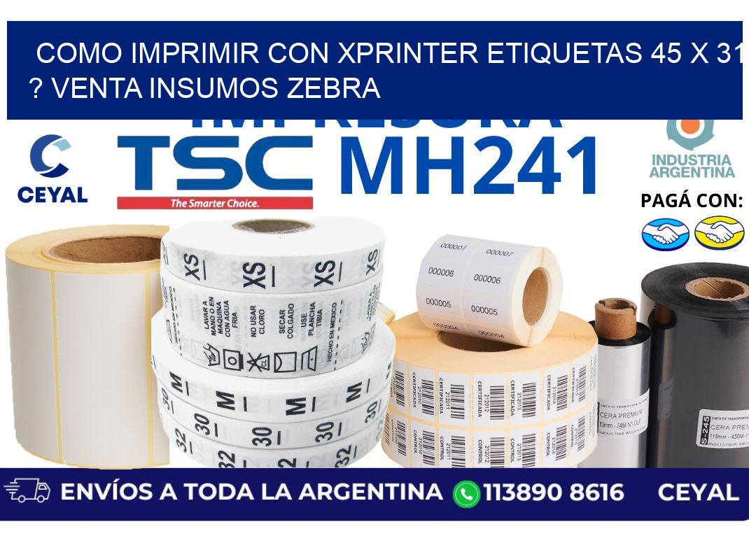 como imprimir con xprinter etiquetas 45 x 31 ? venta insumos zebra