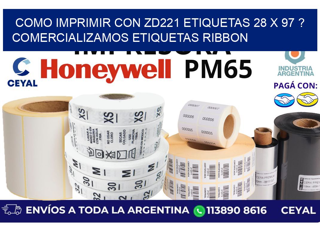 como imprimir con zd221 etiquetas 28 x 97 ? Comercializamos etiquetas ribbon