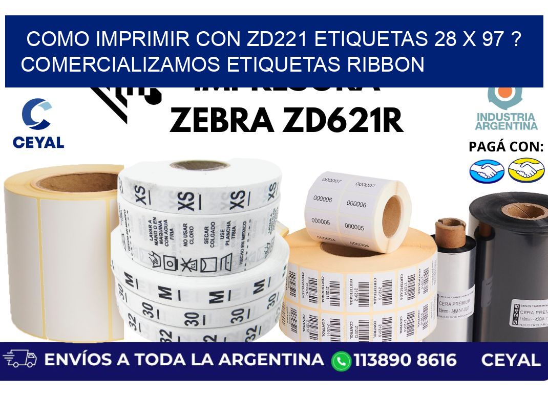 como imprimir con zd221 etiquetas 28 x 97 ? Comercializamos etiquetas ribbon
