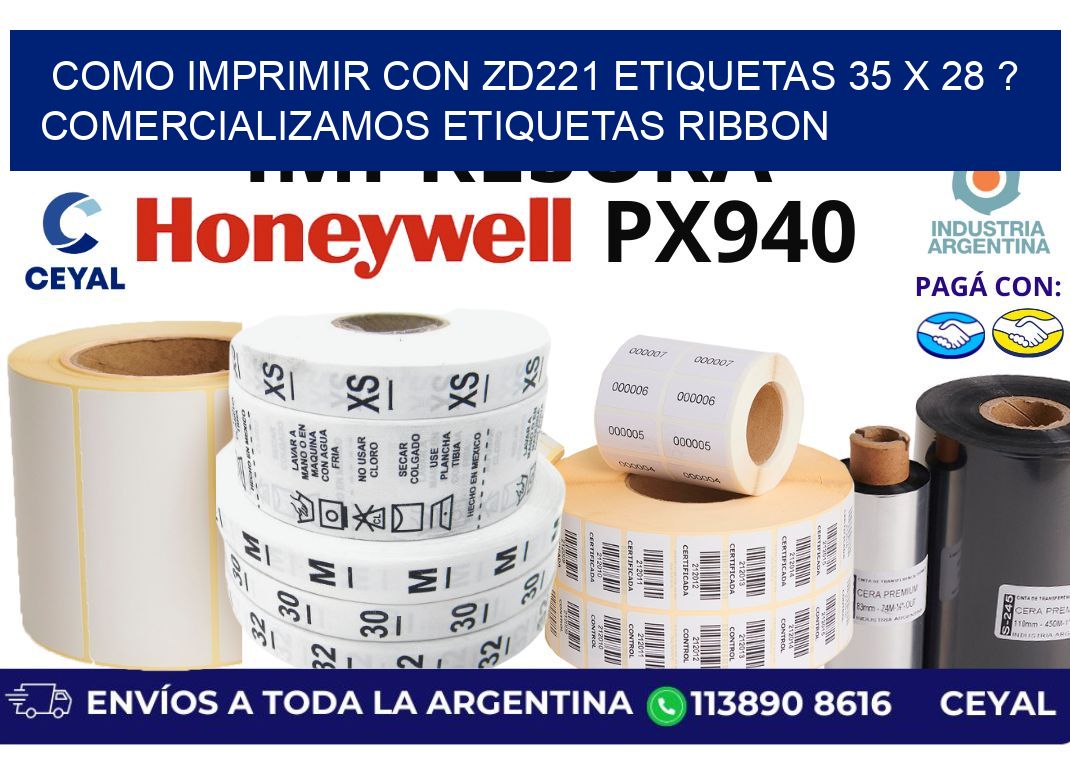 como imprimir con zd221 etiquetas 35 x 28 ? Comercializamos etiquetas ribbon