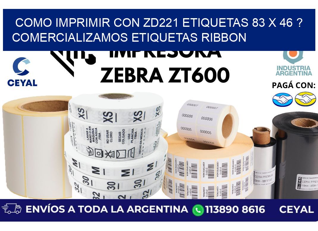 como imprimir con zd221 etiquetas 83 x 46 ? Comercializamos etiquetas ribbon