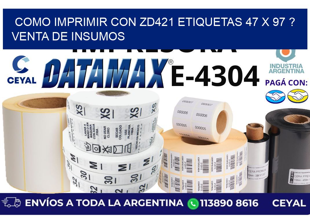 como imprimir con zd421 etiquetas 47 x 97 ? Venta de insumos