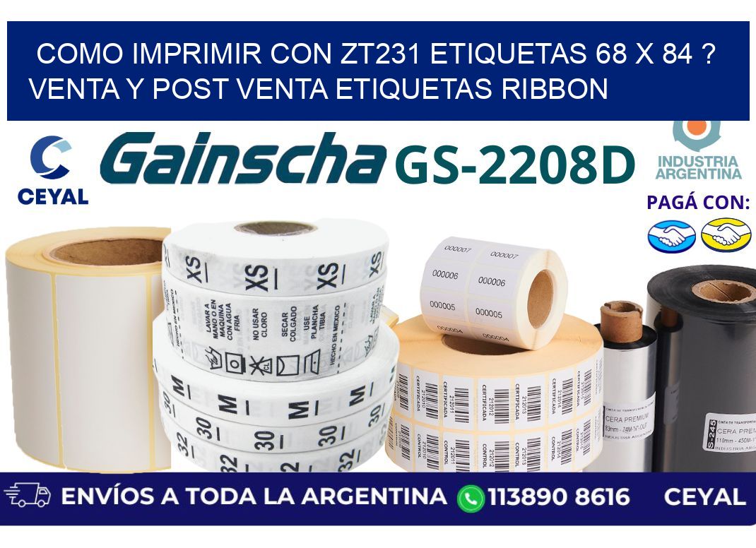 como imprimir con zt231 etiquetas 68 x 84 ? Venta y post venta etiquetas ribbon