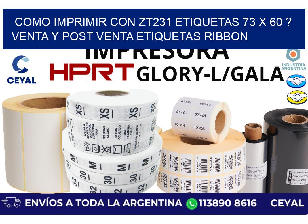 como imprimir con zt231 etiquetas 73 x 60 ? Venta y post venta etiquetas ribbon
