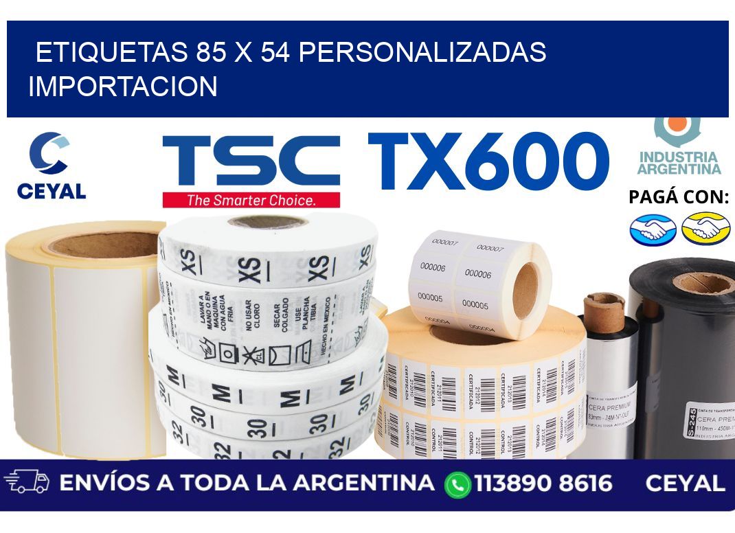 etiquetas 85 x 54 personalizadas importacion