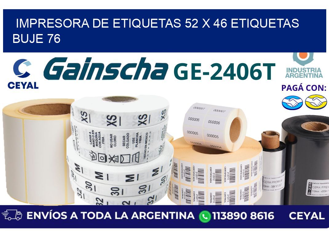 impresora de etiquetas 52 x 46 etiquetas buje 76