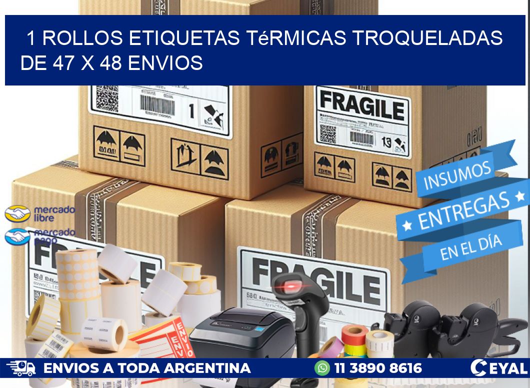 1 Rollos Etiquetas Térmicas Troqueladas De 47 x 48 ENVIOS