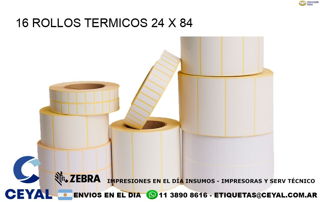 16 ROLLOS TERMICOS 24 x 84