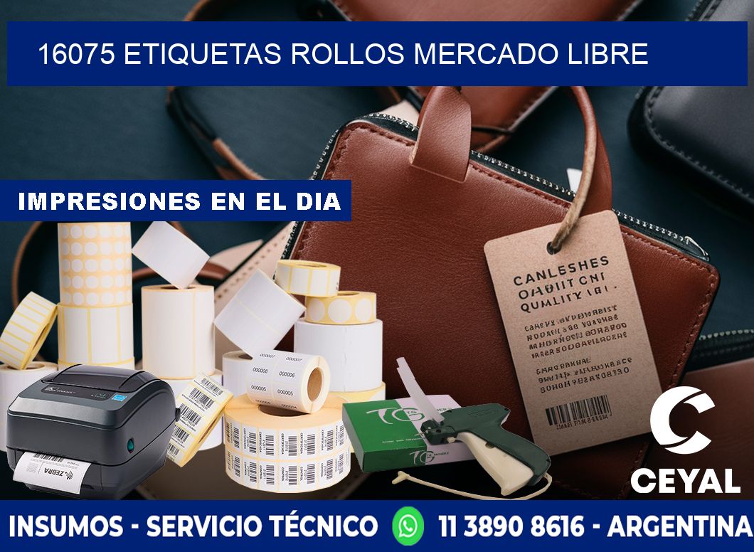 16075 etiquetas rollos MERCADO LIBRE