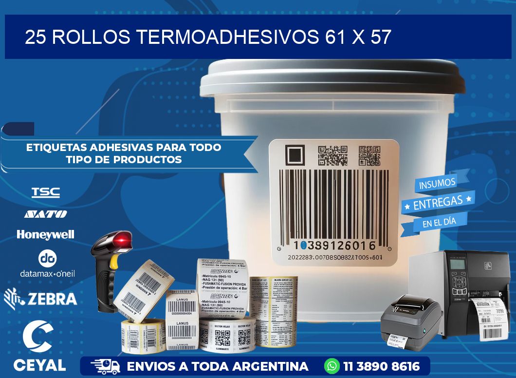 25 ROLLOS TERMOADHESIVOS 61 x 57