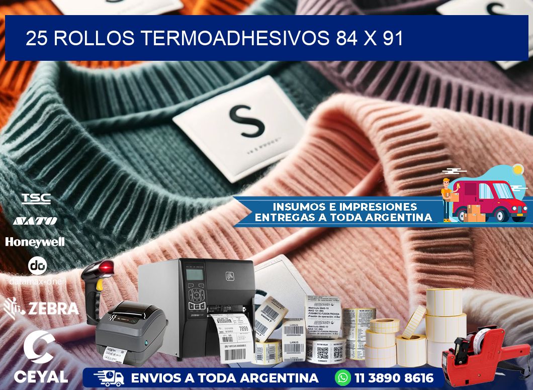 25 ROLLOS TERMOADHESIVOS 84 x 91