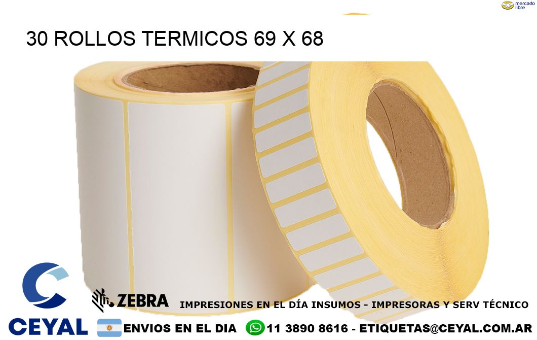 30 ROLLOS TERMICOS 69 x 68