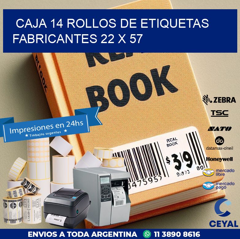 CAJA 14 ROLLOS DE ETIQUETAS FABRICANTES 22 x 57