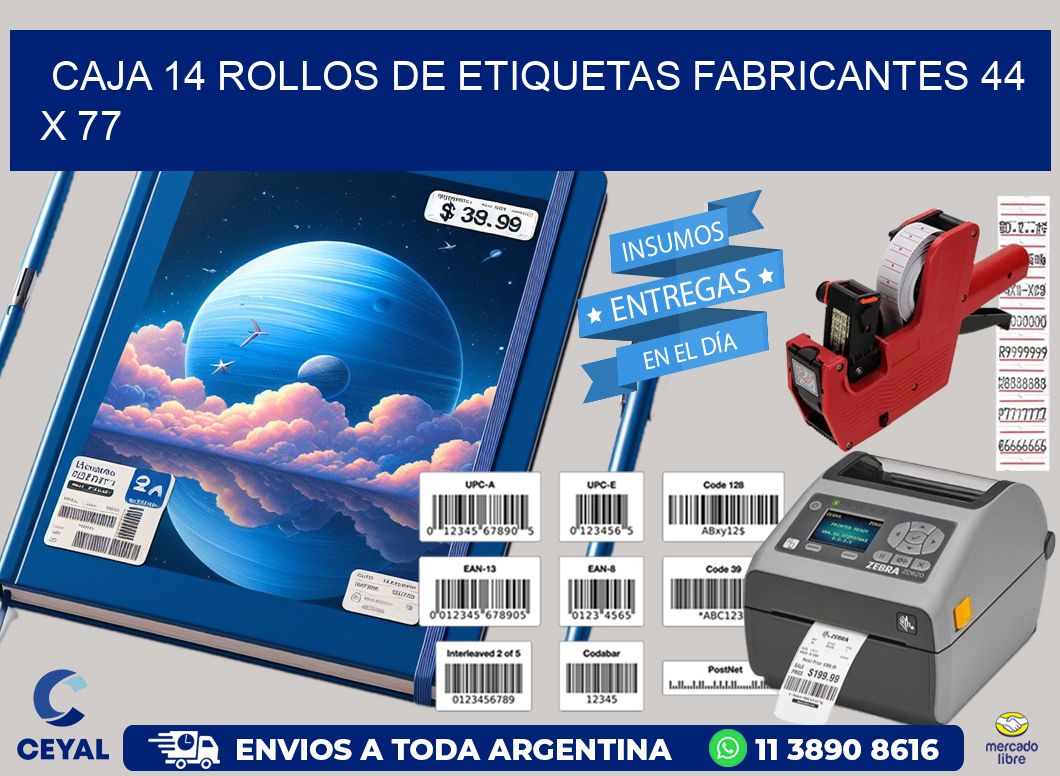 CAJA 14 ROLLOS DE ETIQUETAS FABRICANTES 44 x 77